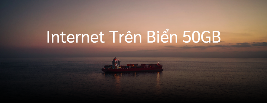 G&oacute;i Cước Starlink Tr&ecirc;n Biển 50GB &ndash; Internet Tốc Độ Cao Cho T&agrave;u Thuyền